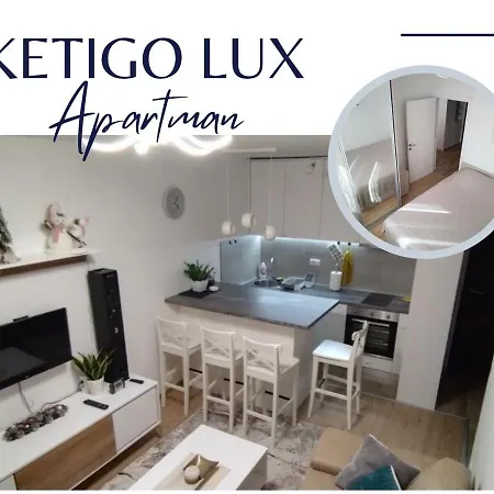 Apartment Ketigo Lux *